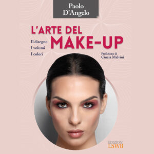 L'arte del make up: Il disegno, i volumi, i colori